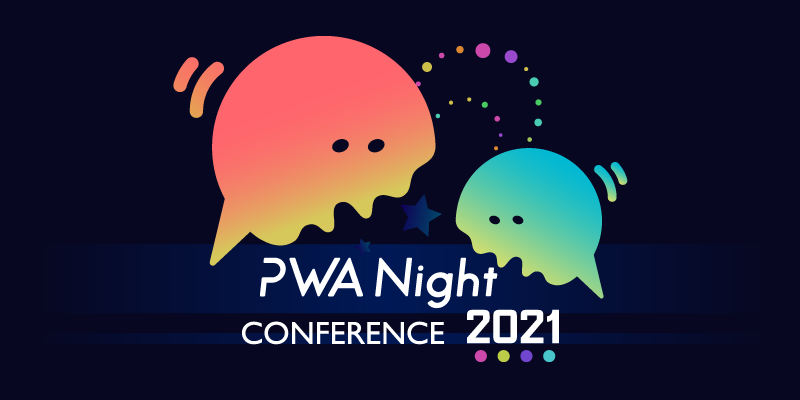 PWA Night CONFERENCE 2021 banner
